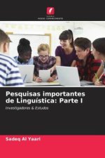 Pesquisas importantes de Linguística: Parte I