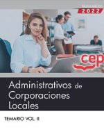 Administrativos de Corporaciones Locales. Temario Vol. II.
