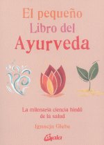 El pequeño libro del ayurveda