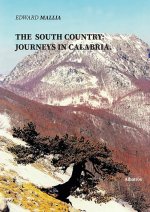 SOUTH COUNTRY: JOURNEYS IN CALABRIA.