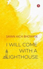 I Will Come With A Lighthouse
