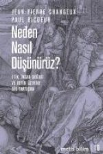 Neden Nasil Düsünürüz