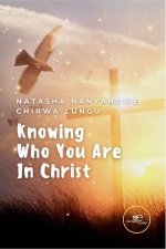 KNOWING WHO YOU ARE IN CHRIST