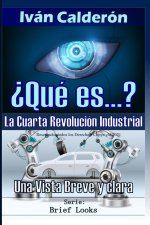 ?Que es la Cuarta Revolucion Industrial?