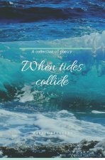 When Tides Collide