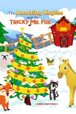 Amazing Kaylee and the Tricky Mr. Fox