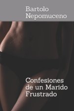 Confesiones de un Marido Frustrado
