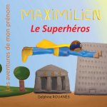 Maximilien le Superheros