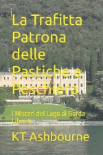 Trafitta Patrona delle Pastiche a Peschiera
