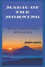 Magic of the Morning