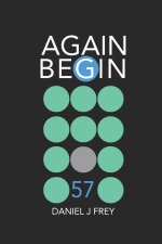 Again Begin 57