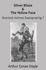 Silver Blaze & The Yellow Face