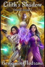 Lilith's Shadow Omnibus