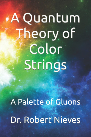 Quantum Theory of Color Strings