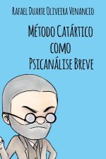 Metodo Catartico como Psicanalise Breve
