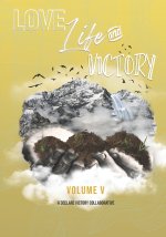 Love Life & Victory The Volumes Of The Book