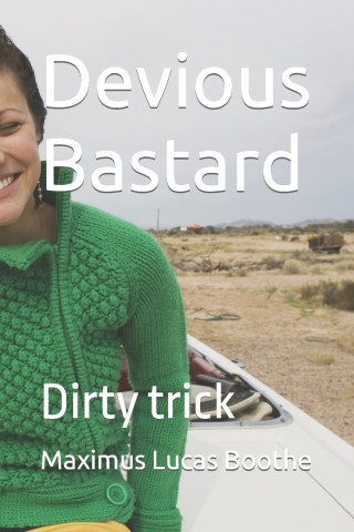 Devious Bastard