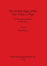 Archaeology of the Clay Tobacco Pipe
