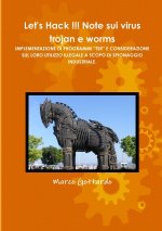 Let's Hack !!! Note Sui Virus Trojan E Worms IMPLEMENTAZIONE DI PROGRAMMI 