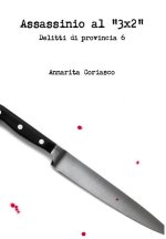 Assassinio al 3x2 - Delitti di provincia 6