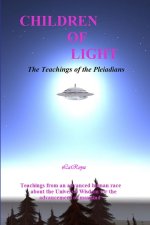 Children of Light: The Teachings of the Pleiadians