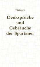 Denkspruche Und Gebrauche Der Spartaner