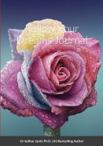Follow Your Dreams Journal