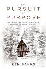 Pursuit of Purpose