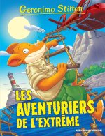 Geronimo Stilton T99 Les Aventuriers de l'extrême