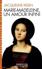 Marie-Madeleine, un amour infini (Espaces Libres - Spiritualités Vivantes)