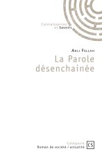 LA PAROLE DESENCHAINEE
