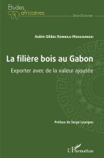 La filière bois au Gabon