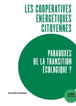 Les coopératives énergétiques citoyennes, paradoxes de la transition écologique ?