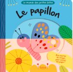 LE PAPILLON (COLL. LE MONDE DES PETITES BÊTES)