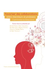 FAVORISER DES COLLABORATIONS ENTRE CHERCHEURS ET PRATICIENS. L'EXPERI MENTATION DE L'INSTITUT CARNOT