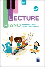 Lecture Piano CP - Méthode pour entrer pas à pas dans la lecture - 2022