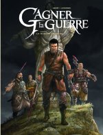 Gagner la guerre - Tome 4 - La Marche franche