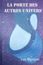 La porte des autres Univers