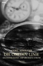 DIE ONEDIN-LINIE: SECHSTER BAND - AM GROSSEN STROM