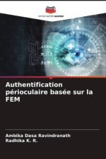 Authentification périoculaire basée sur la FEM