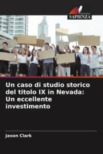 Un caso di studio storico del titolo IX in Nevada: Un eccellente investimento
