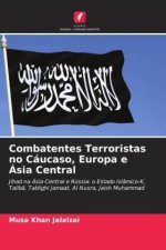 Combatentes Terroristas no Cáucaso, Europa e Ásia Central