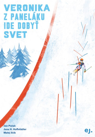 Veronika zďż˝panelďż˝ku ide dobyďż˝ svet