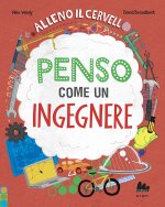 Alleno il cervello. Penso come un ingegnere