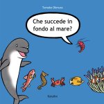 Che succede in fondo al mare ?