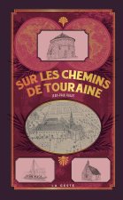 Sur les chemins de Touraine