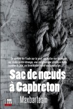 Sac de nœuds à Capbreton