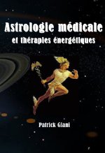 Astrologie médicale et thérapies énergétiques