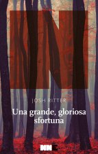 grande, gloriosa sfortuna