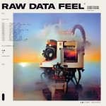 Raw Data Feel (CD Digipack)